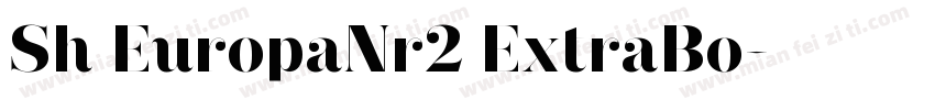 Sh EuropaNr2 ExtraBo字体转换